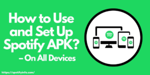 How to use Spotify APK