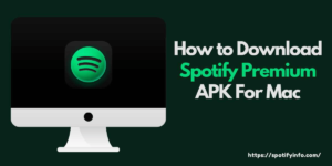 Spotify Premium APK for MAC